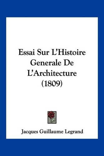 Essai Sur L'Histoire Generale de L'Architecture (1809)