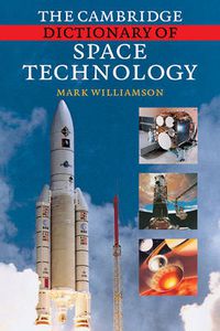 Cover image for The Cambridge Dictionary of Space Technology