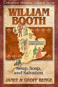 Cover image for William Booth: Soup, Soap and Salvation