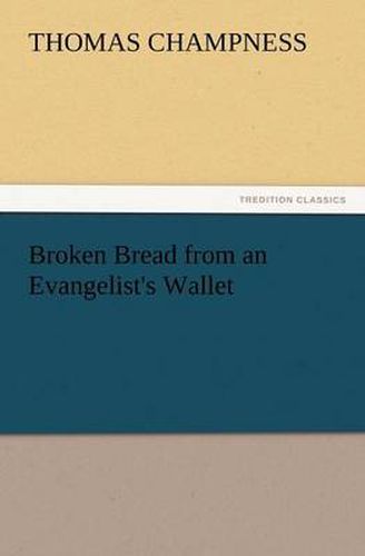 Cover image for Broken Bread from an Evangelist's Wallet