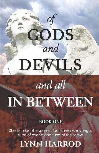 Of Gods And Devils And All In Between - Book One