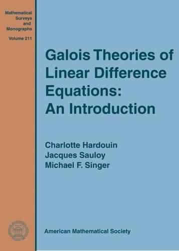 Galois Theories of Linear Difference Equations: An Introduction