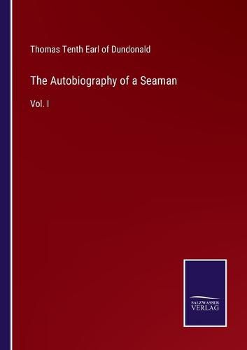 The Autobiography of a Seaman: Vol. I