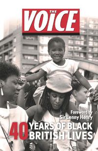 Cover image for The Voice: 40 years of Black British Lives