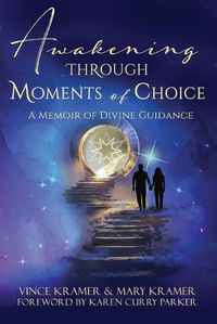 Cover image for Awakening Through Moments of Choice