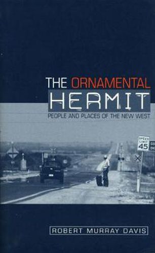 Cover image for The Ornamental Hermit: People and Places of the New West