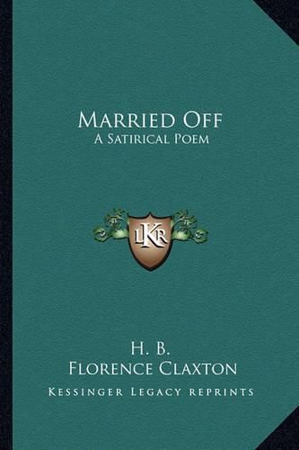 Cover image for Married Off: A Satirical Poem
