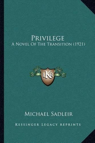 Cover image for Privilege: A Novel of the Transition (1921)