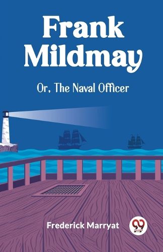 Frank MildmayOr, The Naval Officer (Edition2023)