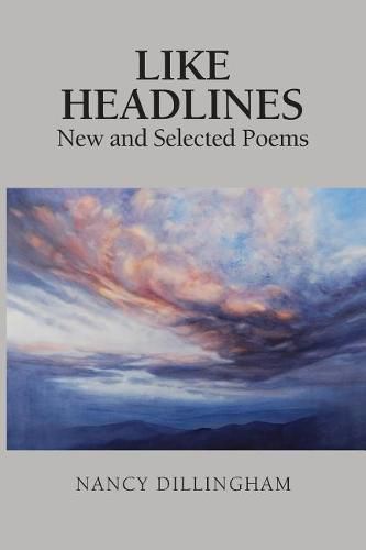 Cover image for Like Headlines: New & Selected Poems