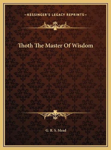 Cover image for Thoth the Master of Wisdom Thoth the Master of Wisdom