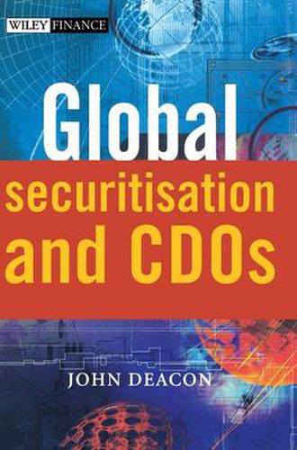 Cover image for Global Securitisation and CDOs