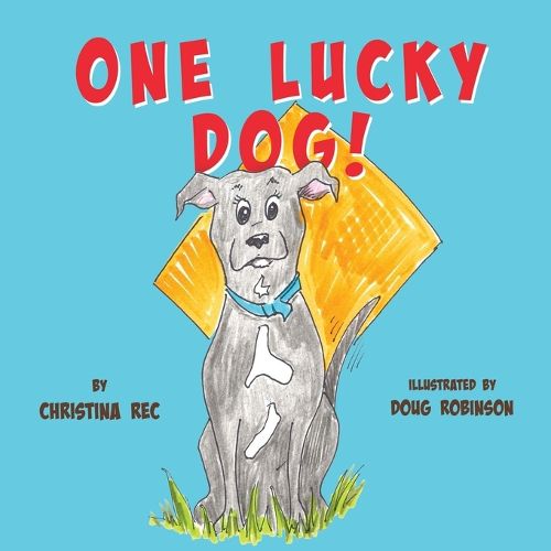 Cover image for One Lucky Dog!