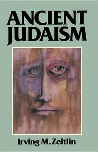 Cover image for Ancient Judaism: Biblical Criticism from Max Weber to the Present