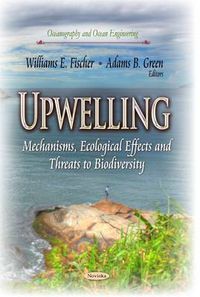 Cover image for Upwelling: Mechanisms, Ecological Effects & Threats to Biodiversity