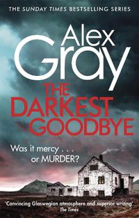 Cover image for The Darkest Goodbye: Book 13 in the Sunday Times bestselling detective series