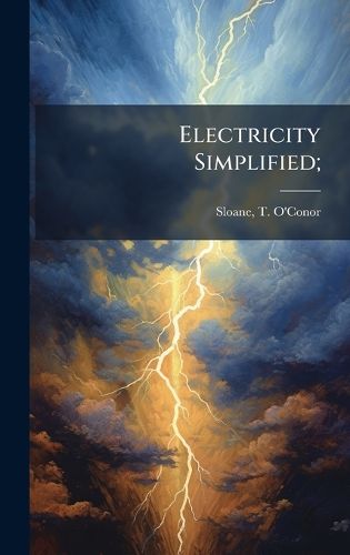 Cover image for Electricity Simplified;