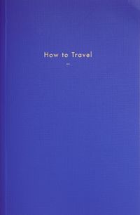 Cover image for How to Travel
