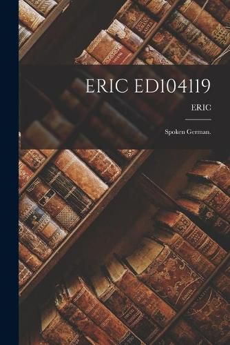 Cover image for Eric Ed104119: Spoken German.