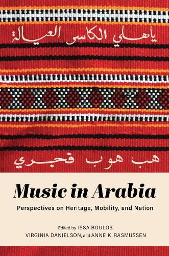 Cover image for Music in Arabia: Perspectives on Heritage, Mobility, and Nation