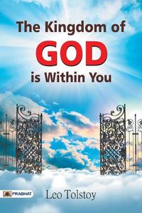 Cover image for The Kingdom of God is Within You, What is Art