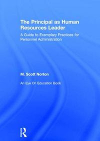 Cover image for The Principal as Human Resources Leader: A Guide to Exemplary Practices for Personnel Administration