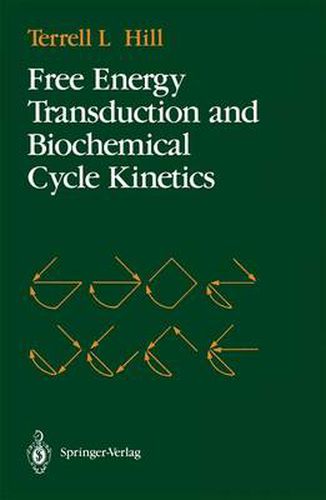 Cover image for Free Energy Transduction and Biochemical Cycle Kinetics