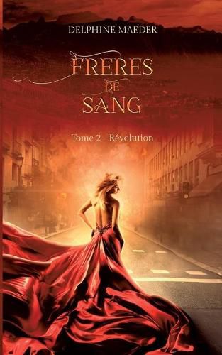 Freres de Sang: tome 2, Revolution