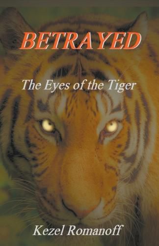 Cover image for Betrayed The Eyes of the Tiger