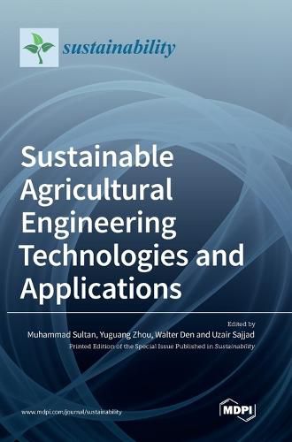 Cover image for Sustainable Agricultural Engineering Technologies and Applications