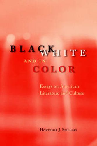 Cover image for Black, White and in Color: Essays on American Literature and Culture