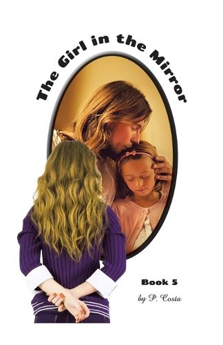 Cover image for The Girl in the Mirror Book 5