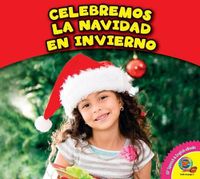 Cover image for Celebramos La Navidad En Invierno