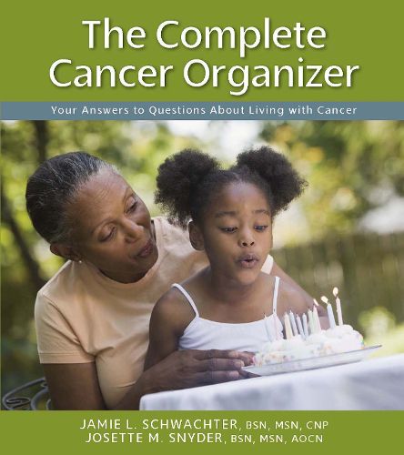 Cover image for The Complete Cancer Organizer: Your Answers to Questions About Living with Cancer