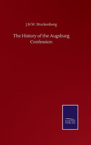 Cover image for The History of the Augsburg Confession