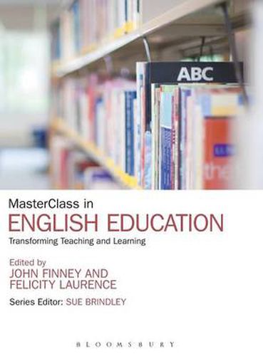 Cover image for MasterClass in English Education: Transforming Teaching and Learning