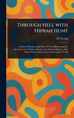 Cover image for Through Hell With Hiprah Hunt