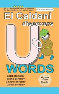 Cover image for El Caldani Discovers U Words (Berkeley Boys Books - El Caldani Missions)