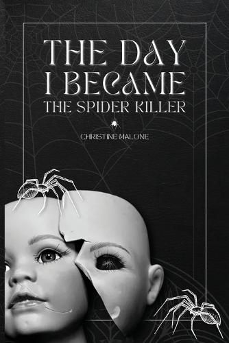 Cover image for The Day I Became The Spider Killer