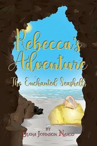 Cover image for Rebecca's Adventure: The Enchanted Seashells