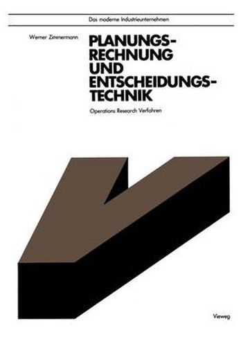 Cover image for Planungsrechnung Und Entscheidungstechnik: Operations Research Verfahren