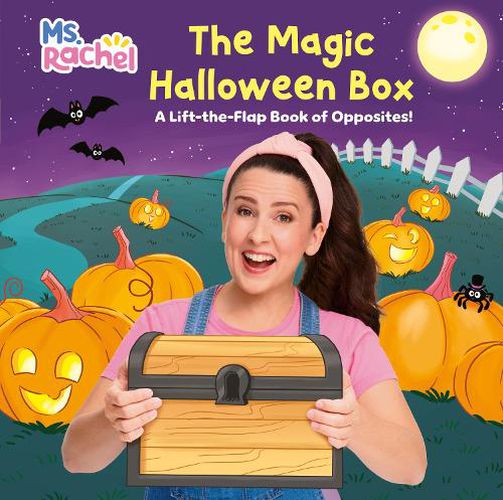 Cover image for Ms. Rachel and the Magic Halloween Box: A Lift-the-Flap Book of Opposites