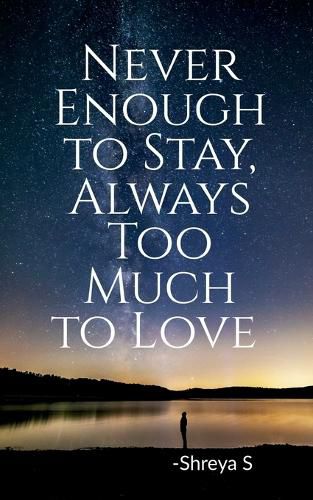 Cover image for Never Enough to Stay, Always Too Much to Love