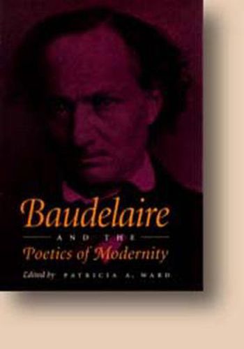 Baudelaire and the Poetics of Modernity