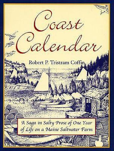 Cover image for Coast Calendar: A Saga in Salty Prose of One Year of Life on a Maine Saltwater Farm