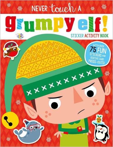 Never Touch a Grumpy Elf!: Sticker Activity Book