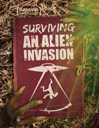 Cover image for Surviving an Alien Invasion