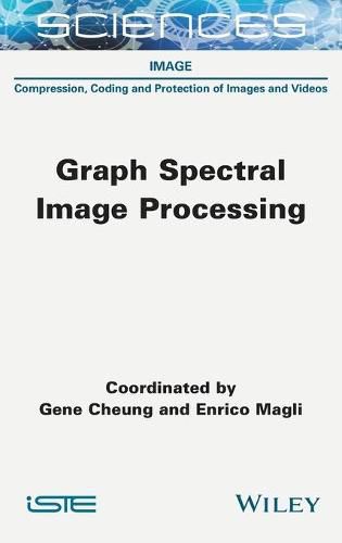 Cover image for Graph Spectral Image Processing