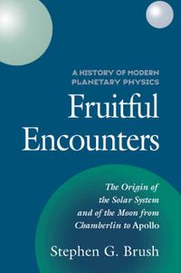 Cover image for A History of Modern Planetary Physics: Fruitful Encounters