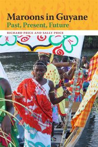 Cover image for Maroons in Guyane: Past, Present, Future